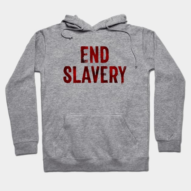 End Slavery - Stop Slavery WorldWide Hoodie by Everyday Inspiration